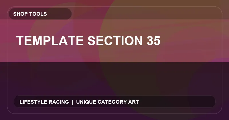 Template Section 35